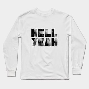 Hell Yeah Long Sleeve T-Shirt